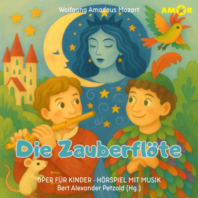 Die Zauberflöte - Wolfgang Amadeus Mozart