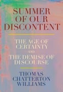 Cover-Bild zum Titel 'Summer of Our Discontent' von 'Thomas Chatterton Williams'