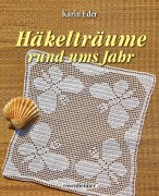 Cover-Bild zum Titel 'Häkelträume rund ums Jahr' von 'Karin Eder'