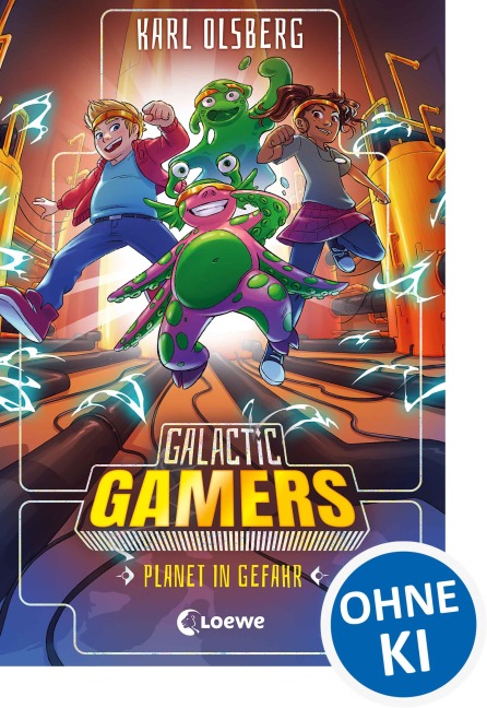Galactic Gamers (Band 4) - Planet in Gefahr - Karl Olsberg