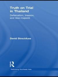 Truth on Trial in Thailand - David Streckfuss