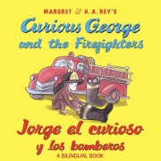 Cover-Bild zum Titel 'Curious George and the Firefighters/Jorge El Curioso Y Los Bomberos' von 'H A Rey, Anna Grossnickle Hines'