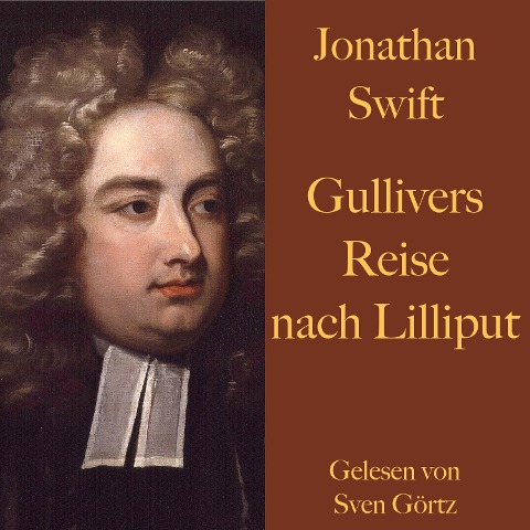 Jonathan Swift: Gullivers Reise nach Lilliput. - Jonathan Swift