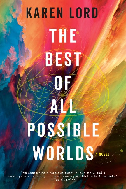 The Best of All Possible Worlds - Karen Lord