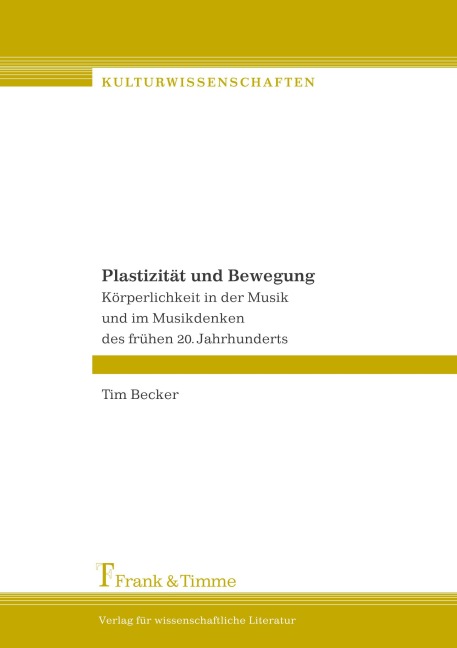 Plastizität und Bewegung - Tim Becker