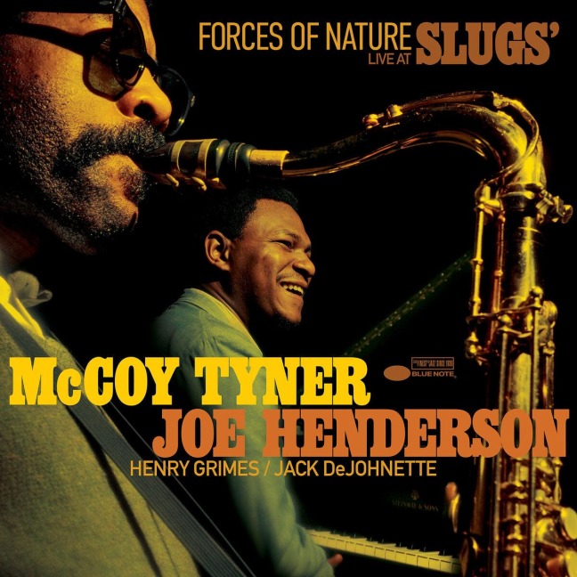 Forces Of Nature: Live at Slugs - Mccoy Tyner, Joe Henderson, J. DeJohnette