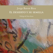 Cover-Bild zum Titel 'El desierto y su semilla' von 'Jorge Barón Biza'