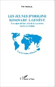 Cover-Bild zum Titel 'Les jeunes d'origine kosovare à Genève' von 'Haxhijaj'