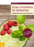 Cover-Bild zum Titel 'Grüne Smoothies für Diabetiker' von 'Julia Zichner'