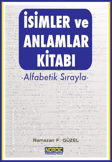 Isimler ve Anlamlar Kitabi- Alfabetik Sirayla - Ramazan Faruk Güzel