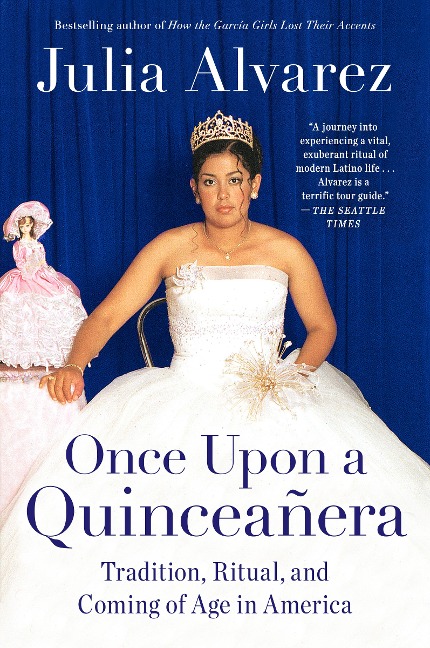 Once Upon a Quinceanera - Julia Alvarez