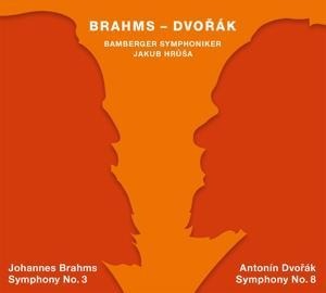 Brahms: Sinfonie 3/Dvorak: Sinfonie 8 - Jakub/Bamberger Symphoniker Hrusa