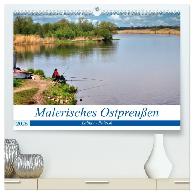 Malerisches Ostpreußen - Labiau-Polessk (hochwertiger Premium Wandkalender 2026 DIN A2 quer), Kunstdruck in Hochglanz - Henning von Löwis of Menar