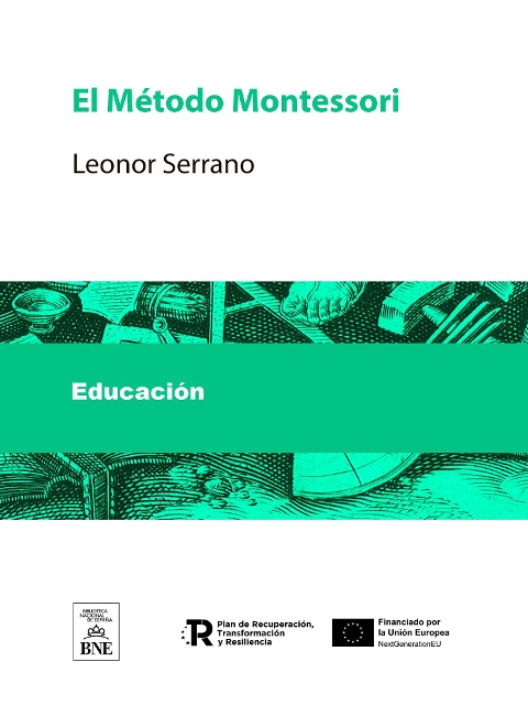 El Método Montessori - Leonor Serrano