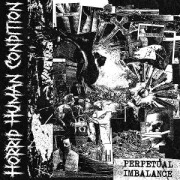 Cover-Bild zum Titel 'Perpetual Imbalance' von 'Horrid Human Condition'
