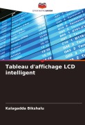 Cover-Bild zum Titel 'Tableau d'affichage LCD intelligent' von 'Kalagadda Bikshalu'