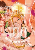 Cover-Bild zum Titel 'Zombie 100 - Bucket List of the Dead 12' von 'Kotaro Takata, Haro Aso'