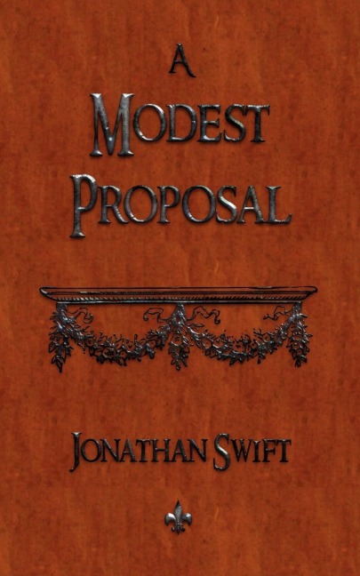 A Modest Proposal - Jonathan Swift