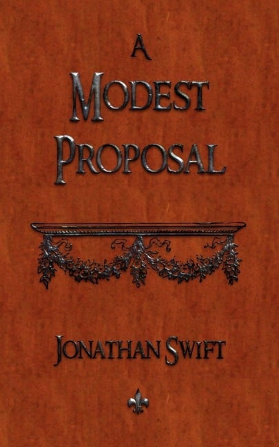 A Modest Proposal - Jonathan Swift