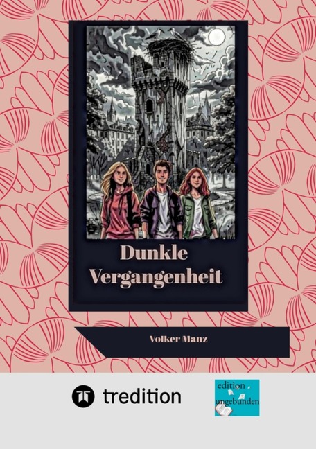 Dunkle Vergangenheit - Volker Manz