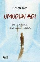 Umudun Adi - Özkan Kaya