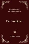 Cover-Bild zum Titel 'Der Vorläufer' von 'Hermann von Pückler-Muskau'