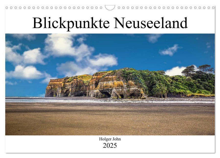 Blickpunkte Neuseeland (Wandkalender 2025 DIN A3 quer), CALVENDO Monatskalender - Holger John