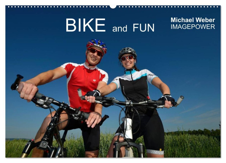 BIKE and FUN (Wandkalender 2026 DIN A2 quer), CALVENDO Monatskalender - Michael Weber