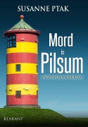 Cover-Bild zum Titel 'Mord in Pilsum. Ostfrieslandkrimi' von 'Susanne Ptak'
