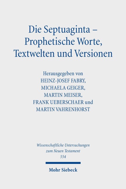Die Septuaginta - Prophetische Worte, Textwelten und Versionen - 