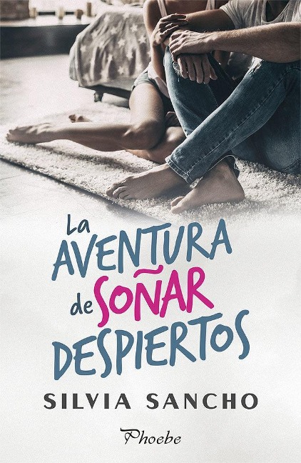 La aventura de soñar despiertos - Silvia Sancho