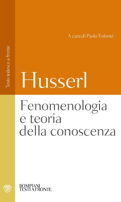 Fenomenologia e teoria della conoscenza. Testo tedesco a fronte - Edmund Husserl