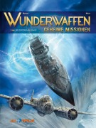 Cover-Bild zum Titel 'Wunderwaffen - Geheime Missionen 3' von 'Maza, Richard D. Nolane'