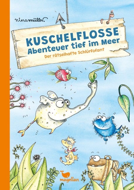 Kuschelflosse - Abenteuer tief im Meer - Der rätselhafte Schlürfofant - Nina Müller