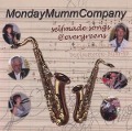 Selfmade Songs-Evergreens - MondayMummCompany