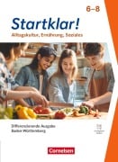 Cover-Bild zum Titel 'Startklar! - Alltagskultur, Ernährung, Soziales - Differenzierende Ausgabe Baden-Württemberg ab 2026 - 6.-8. Schuljahr' von 'Silke Bartsch, Stefanie Nolte, Heike Müller, Kirsten Fricke, Siglinde Mack'