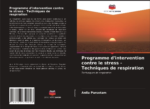 Programme d'intervention contre le stress - Techniques de respiration - Anila Parsotam