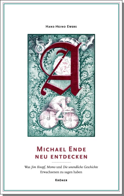 Michael Ende neu entdecken - Hans-Heino Ewers