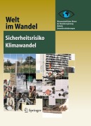 Cover-Bild zum Titel 'Sicherheitsrisiko Klimawandel' von 'Wissenschaftlicher Beirat der Bundesregierung Globale Umweltveränderungen (WBGU)'