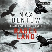 Cover-Bild zum Titel 'Rabenland' von 'Max Bentow'