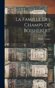 Cover-Bild zum Titel 'La famille des Champs de Boishebert' von 'Pierre Georges Roy'
