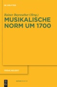 Cover-Bild zum Titel 'Musikalische Norm um 1700' von ''