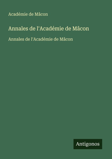Annales de l'Académie de Mâcon - Académie de Mâcon