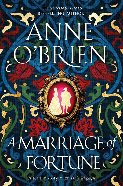 A Marriage of Fortune - Anne O'Brien
