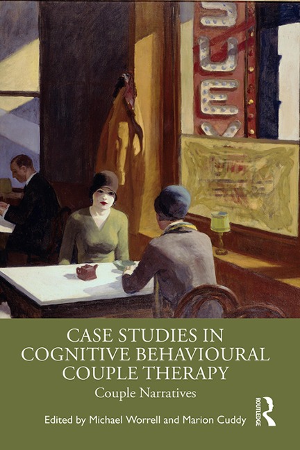 Case Studies in Cognitive Behavioural Couple Therapy -