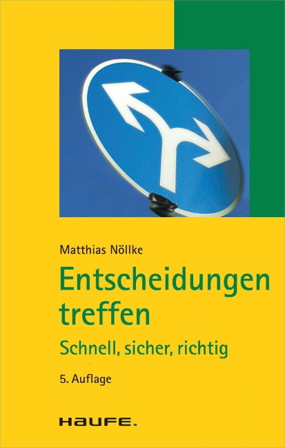 Entscheidungen treffen - Matthias Nöllke