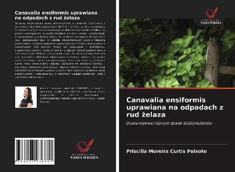 Canavalia ensiformis uprawiana na odpadach z rud ¿elaza - Priscilla Moreira Curtis Peixoto