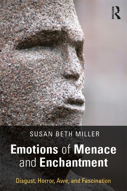 Emotions of Menace and Enchantment - Susan Beth Miller