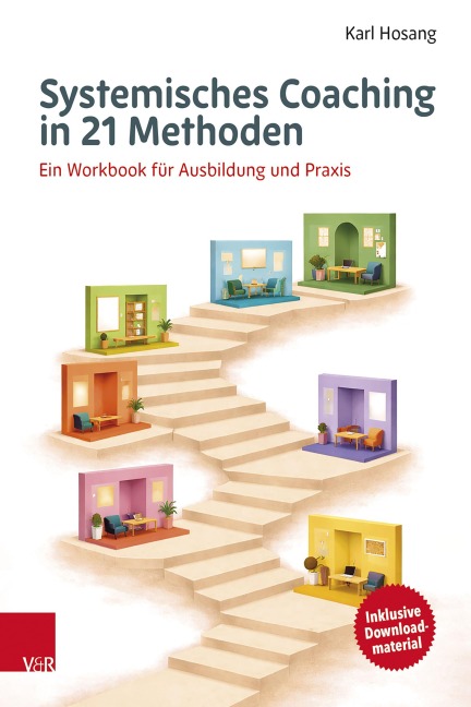 Systemisches Coaching in 21 Methoden - Karl Hosang