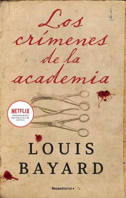 Los Crímenes de la Academia / The Pale Blue Eye - Louis Bayard